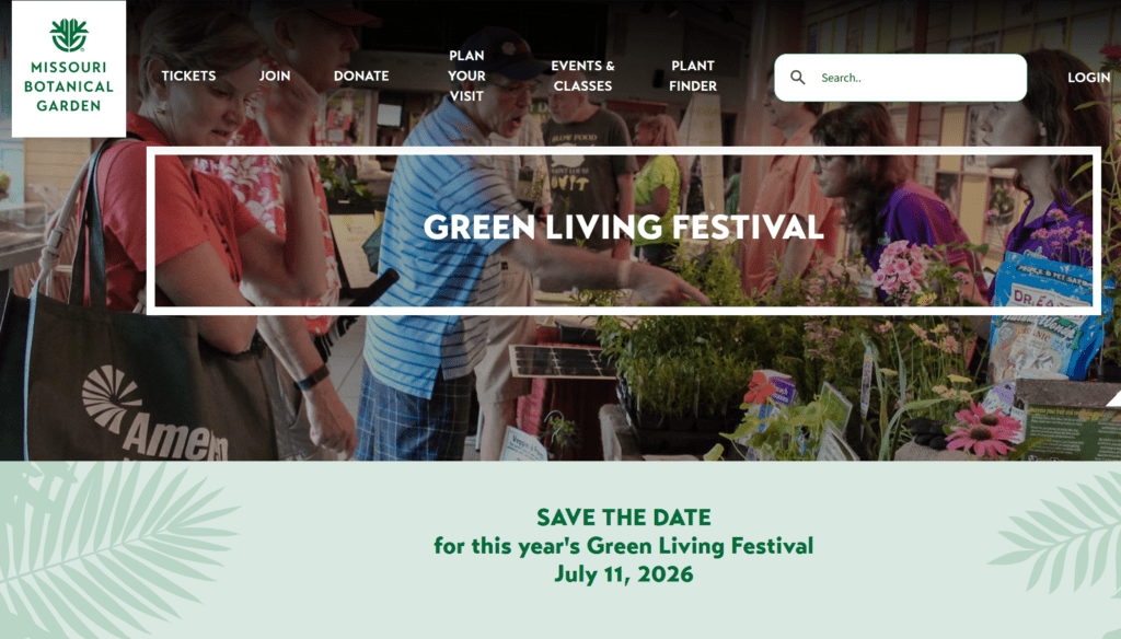 The Green Living Festival at the Missouri Botanical Gardens.